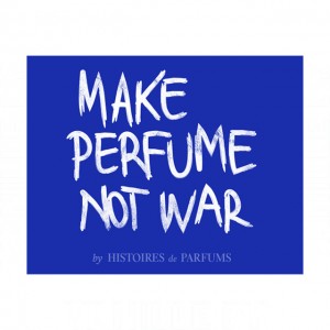 Histoires de Parfums Make Perfume Not War