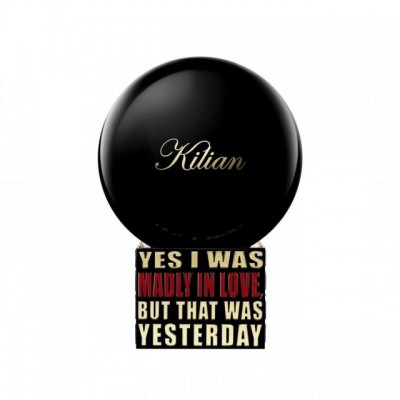 Kilian Yes I Was Madly In Love, But That Was Yesterday